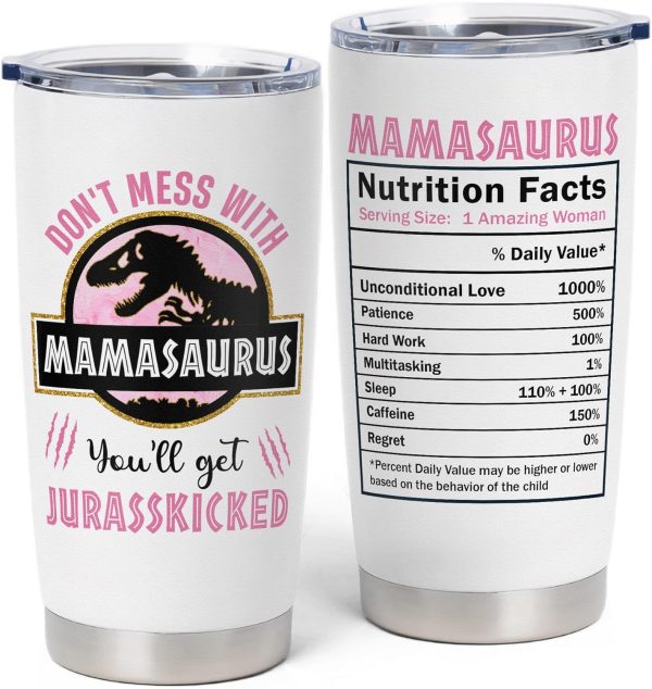 Don't Mess With Mamasaurus You'll Get Jurasskicked Tumbler, Gift for Mama